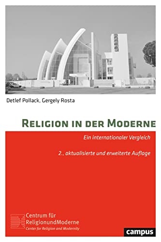 Religion in der Moderne: Ein internationaler Vergleich (Religion und Moderne, 1) von Campus Verlag GmbH